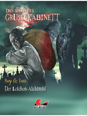 cover image of Dan Shockers Gruselkabinett, Der Leichen-Alchimist